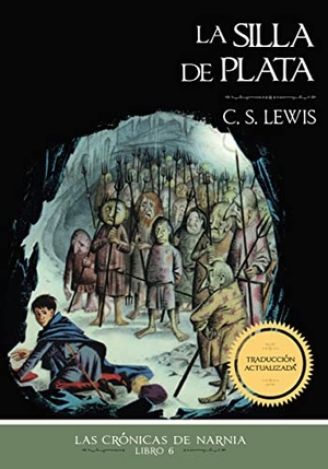 Lewis, C S. A La Silla de Plata, Edici��n Cl��sica. Thomas Nelson Publishers, 2023.