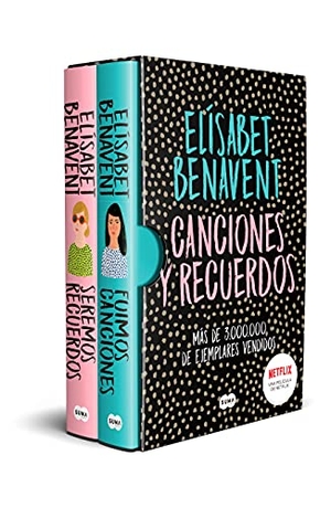 Benavent, Elísabet. Canciones y recuerdos : Fuimos canciones ; Seremos recuerdos : una película de Netflix. SUMA EDITORIAL, 2021.