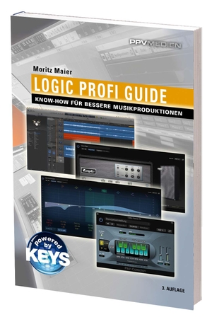 Moritz Maier. Logic Profi Guide - Know-how für bessere Musikproduktionen. PPVMEDIEN, 2017.