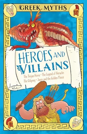 Martin, Claudia. Greek Myths: Heroes and Villains - The Trojan Horse, the Legend of Heracles, the Odyssey, Jason and the Golden Fleece. Arcturus Publishing, 2026.
