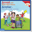 Accept and Value Each Person / Aceptar Y Valorar a Cada Persona