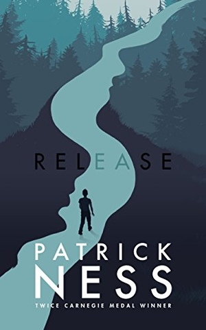 Ness, Patrick. Release. Walker Books Ltd, 2017.