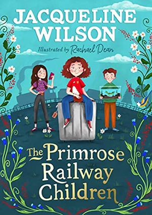 Wilson, Jacqueline. The Primrose Railway Children. Penguin Books Ltd (UK), 2021.
