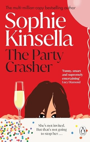 Kinsella, Sophie. The Party Crasher. DK, 2022.