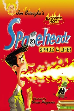 Scieszka, Jon. Sphdz 4 Life!. Simon & Schuster Books for Young Readers, 2013.