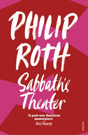 Roth, Philip. Sabbath's Theater. Random House UK Ltd, 1996.