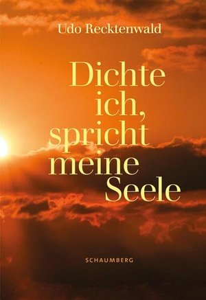 Recktenwald, Udo. Dichte ich, spricht meine Seele - Gedichte und Gedanken. Edition Schaumberg, 2026.