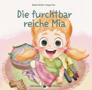 Herbst, Martin. Die furchbar reiche Mia. Märchenwald Verlag, 2026.