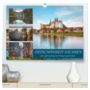 Ostschönheit Sachsen - Das Märchenland der Burgen und Felsen (hochwertiger Premium Wandkalender 2024 DIN A2 quer), Kunstdruck in Hochglanz