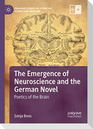 The Emergence of Neuroscience and the German Novel