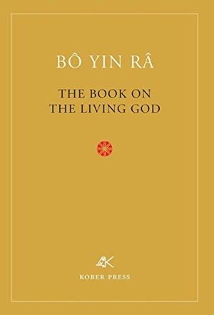 Bô Yin Râ. The Book On The Living God, Second Edition. The Kober Press, 2014.