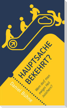 Hauptsache bekehrt?