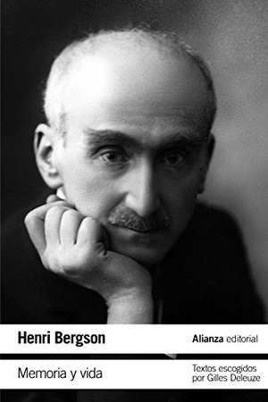 Bergson, Henri / Mauro Armiño. Memoria y vida. Alianza Editorial, 2016.