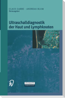 Ultraschalldiagnostik der Haut und Lymphknoten