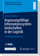 Anpassungsfähige Informationssystemlandschaften in der Logistik