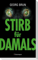 Stirb für Damals