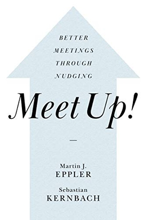 Eppler, Martin J / Sebastian Kernbach. Meet Up!. Cambridge University Press, 2021.