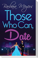 Those Who Can, Date