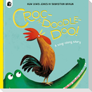 Croc-A-Doodle-Doo!