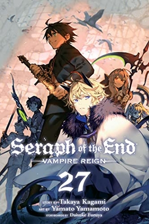 Kagami, Takaya. Seraph of the End, Vol. 27 - Vampire Reign. Simon & Schuster UK Ltd, 2023.