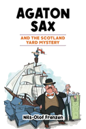 Agaton Sax and the Scotland Yard Mystery
