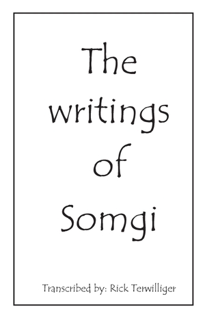 Terwilliger, Richard Alan. The Writings of Somgi. Richard Terwilliger, 2017.
