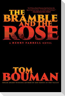 The Bramble and the Rose: A Henry Farrell Novel