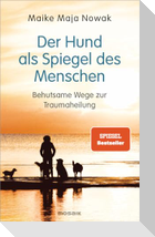 Der Hund als Spiegel des Menschen