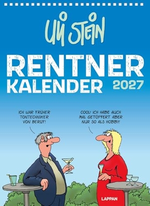 Stein, Uli. Uli Stein Rentnerkalender 2027: Monatskalender für die Wand - Großer Wandkalender im Hochformat mit Spiralbindung. Lappan Verlag, 2026.