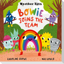 Weather Tots: Bowie Joins the Team