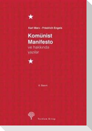Komünist Manifesto ve Hakkinda Yazilar