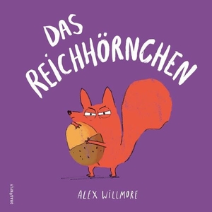 Willmore, Alex. Das Reichhörnchen. Dragonfly, 2023.