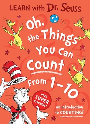 Seuss. Oh, The Things You Can Count From 1-10 - An introduction to counting!. HarperCollins Publishers, 2026.
