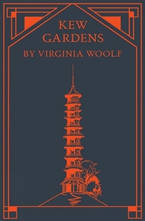 Woolf, Virginia. Kew Gardens. Royal Botanic Gardens, 2016.