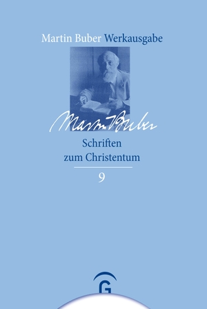 Buber, Martin. Schriften zum Christentum. Guetersloher Verlagshaus, 2011.