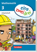 eins zwei drei - Mathematik 3. Schuljahr. Arbeitsheft