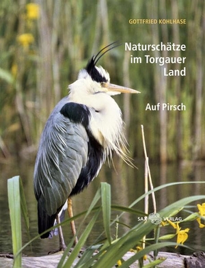 Kohlhase, Gottfried. Naturschätze im Torgauer Land - Auf Pirsch. Sax Verlag, 2025.
