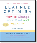 Learned Optimism: How to Change Your Mind and Your Life