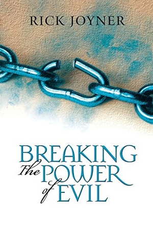 Joyner, Rick. Breaking the Power of Evil. Destiny Image Incorporated, 2002.