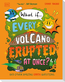 What If... Every Volcano Erupted at Once?