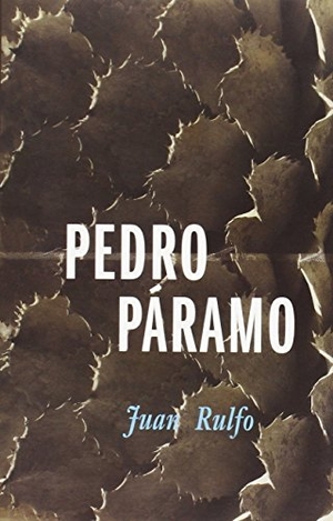 Rulfo, Juan. Pedro Paramo. Selector, 2009.