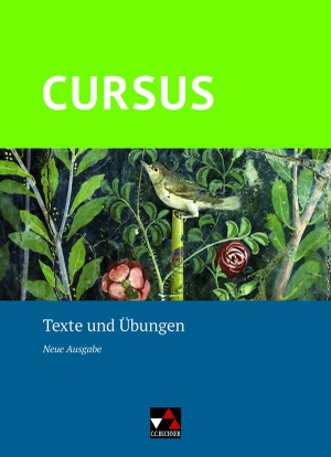 Boberg, Britta / Ziegenhain, Rosi et al. Cursus - Neue Ausgabe Texte und Übungen. Buchner, C.C. Verlag, 2020.
