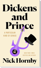Dickens and Prince: A Particular Kind of Genius