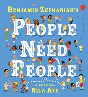Zephaniah, Benjamin. People Need People - The award winning picture book poem from legendary poet Benjamin Zephaniah. Yen Press, 2023.
