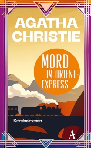 Christie, Agatha. Mord im Orientexpress - Ein Fall für Poirot. Atlantik Verlag, 2024.