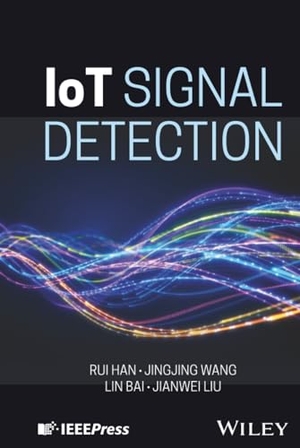 Han, Rui / Wang, Jingjing et al. Iot Signal Detection. Wiley, 2024.