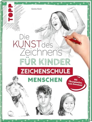 Keck, Gecko. Die Kunst des Zeichnens für Kinder Zeichenschule - Menschen - Der erfolgreichste Zeichenkurs für Kinder geht weiter. Mit Übungsseiten zum Download. frechverlag GmbH, 2026.