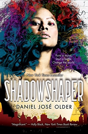 Older, Daniel José. Shadowshaper (the Shadowshaper Cypher, Book 1) - Volume 1. Scholastic Inc., 2016.