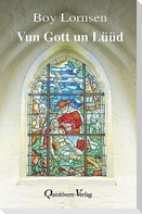 Vun Gott un Lüüd