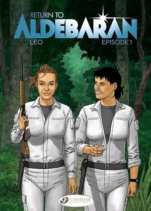 Leo. Return to Aldebaran Vol. 1. Cinebook Ltd, 2019.